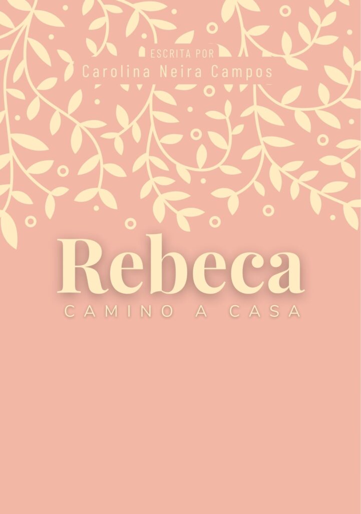 Rebeca, camino a casa, carolina neira campos, ebook, novela