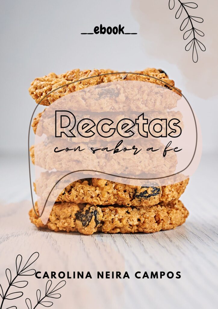 recetas con sabor a fe, ebook, carolina neira campos