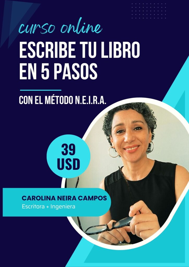 escribe tu libro, 5 pasos, método N.E.I.R.A., carolina neira campos, curso online